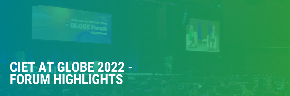 CIET at Globe 2022 – Forum Highlights